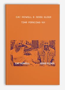 Cat Howell & Jesse Elder – Time Piercing 101