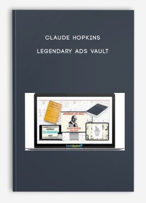 Claude Hopkins – Legendary Ads Vault