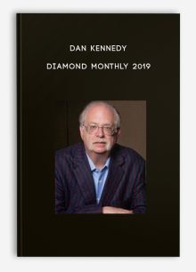Dan Kennedy – Diamond Monthly 2019