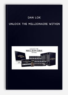 Dan Lok – Unlock the Millionaire Within