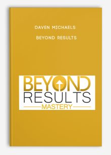 Daven Michaels – Beyond Results
