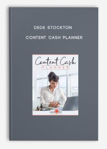 Dede Stockton – Content Cash Planner