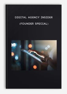 Digital Agency Insider (Founder Special)