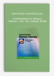 Dimitrios Kostopoulos – Comprehensive Manual Therapy for the Lumbar Spine