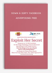 Down & Dirty Facebook Advertising Free