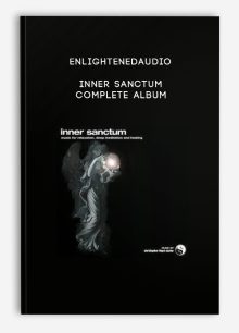 Enlightenedaudio – Inner Sanctum – Complete Album