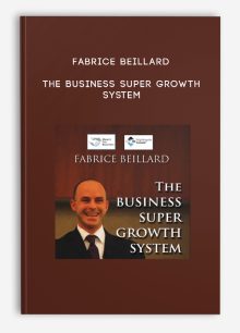 Fabrice Beillard – The Business Super Growth System