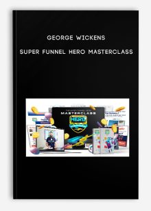 George Wickens – Super Funnel Hero Masterclass