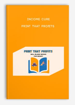 Income Cure – Print That Profits