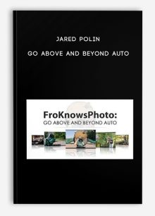 Jared Polin – Go Above And Beyond Auto