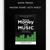 Jason Feehan – Making Money with Music