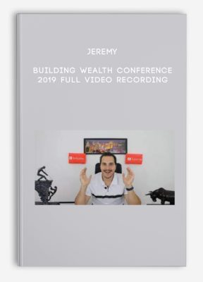 Jeremy – Building Wealth Conference 2019 Full Video Recording