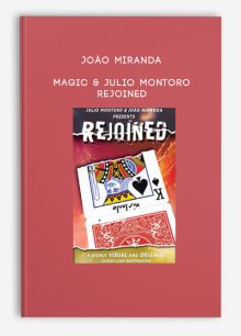João Miranda Magic & Julio Montoro – Rejoined