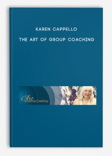 Karen Cappello – The Art of Group Coaching