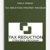 Karla Dennis – Tax Reduction Strategy Program