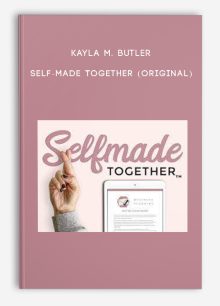 Kayla M. Butler – Self-Made Together (Original)