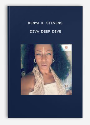 Kenya K. Stevens – Diva Deep Dive