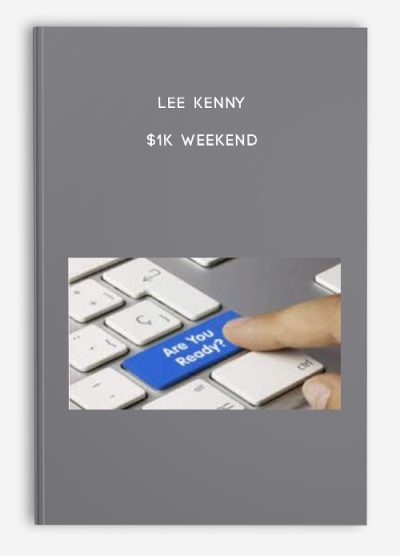 Lee Kenny – $1k Weekend