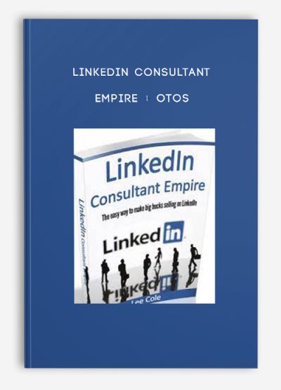 LinkedIn Consultant Empire + OTOs