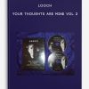 Looch – Your Thoughts Are Mine Vol 2