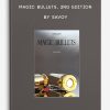 Magic Bullets, 2nd Edition by Savoy