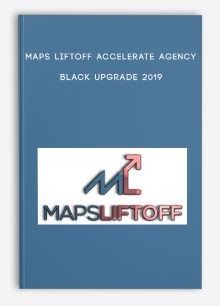 Maps Liftoff Accelerate Agency Black Upgrade 2019