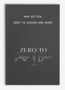 Meg Bitton – Zero to Dodge and Burn