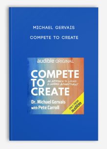 Michael Gervais – Compete To Create