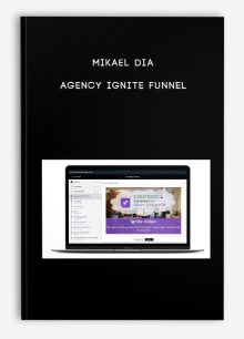 Mikael Dia – Agency Ignite Funnel