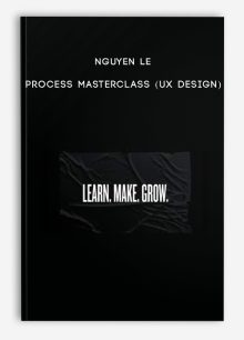 Nguyen Le – Process Masterclass (UX Design)