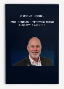 Ormond McGill – 21st Century HypnEverything Elseapy Training