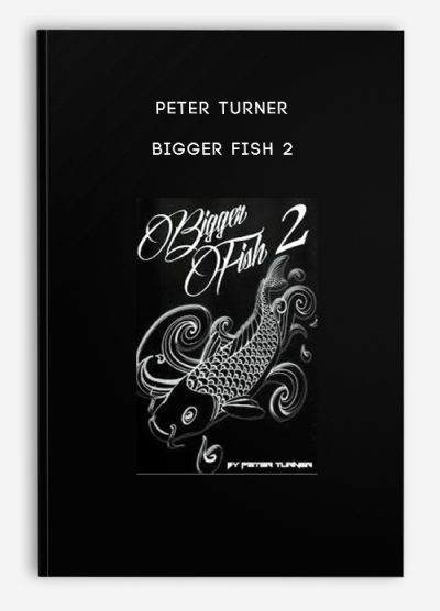 Peter Turner – Bigger Fish 2