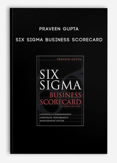 Praveen Gupta – Six Sigma Business Scorecard