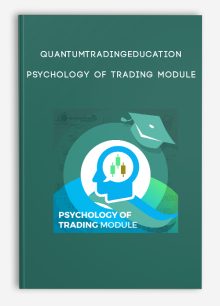 Quantumtradingeducation – Psychology of Trading Module