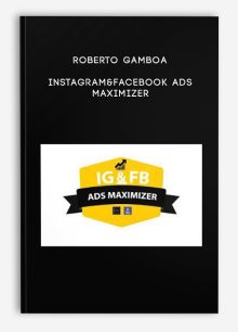 Roberto Gamboa – Instagram&Facebook Ads Maximizer