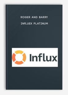 Roger and Barry – Influex Platinum