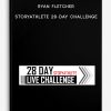 Ryan Fletcher – StoryAthlete 28-Day Challenge