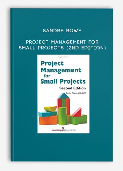 Sandra Rowe – Project Management For Small Projects (2nd Edition)