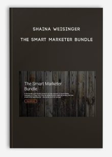 Shaina Weisinger – The Smart Marketer Bundle