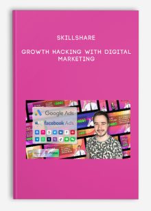 Skillshare – Growth Hacking with Digital Marketing