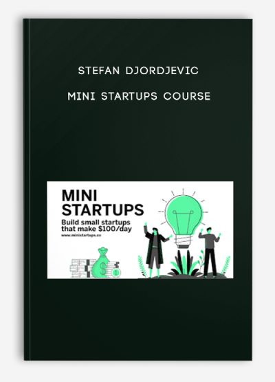 Stefan Djordjevic – Mini Startups Course