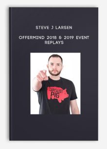 Steve J Larsen – OfferMind 2018 & 2019 event replays