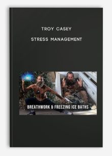 Troy Casey – Stress Management