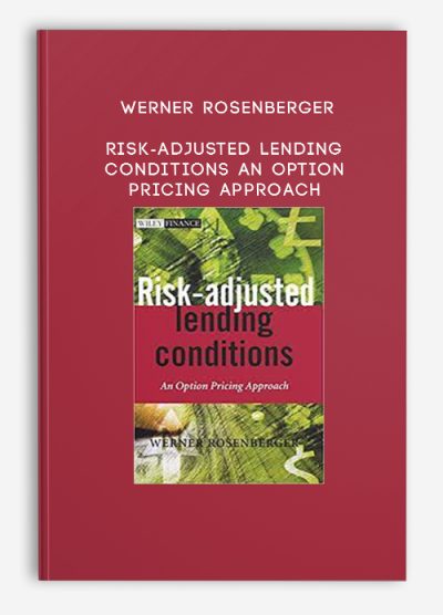 Werner Rosenberger – Risk-adjusted Lending Conditions An Option Pricing Approach