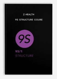 Z-Health – 9S Structure Coure