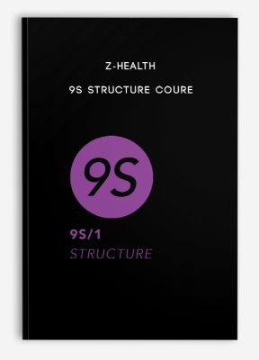 Z-Health – 9S Structure Coure