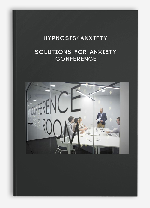 hypnosis4anxiety – Solutions for Anxiety Conference