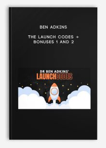 Ben Adkins – The Launch Codes + Bonuses 1 and 2
