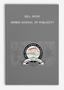 Bill Gove – Serbin School of Publicity