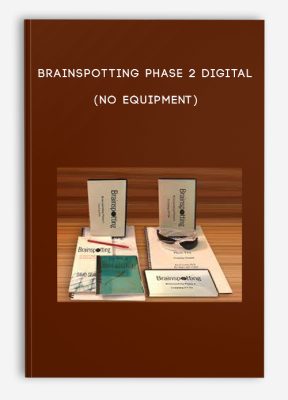Brainspotting Phase 2 Digital (No Equipment)